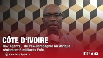 867 agents de lex-compagnie AIR AFRIQUE réclament 6 milliards de francs CFA