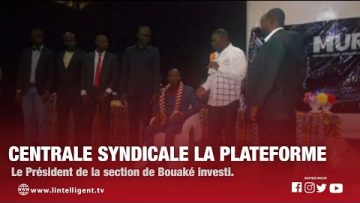 Centrale syndicale LA PLATEFORME: Le président de la section de Bouaké investi