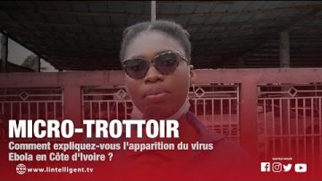 Comment expliquez-vous lapparition du virus ébola en Côte dIvoire?