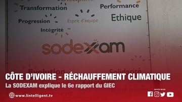 CÔTE DIVOIRE – RECHAUFFEMENT CLIMATIQUE: La SODEXAM explique le 6e rapport du GIEC