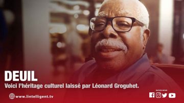 Deuil : Voici lhéritage culturel laissé par Léonard GROGUHET