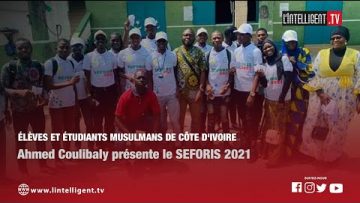 Elèves et étudiants musulmans de Côte dIvoire: Ahmed Coulibaly présente le SEFORI 2021