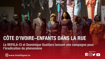 ENFANTS EN SITUATION DE RUE: Le REFELA-CI et Dominique Ouattara lancent une campagne