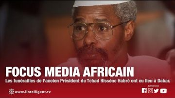 FOCUS MEDIA AFRICAIN: Les funérailles de lancien président du TCHAD ont eu lieu à DAKAR