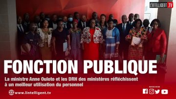 FONCTION PUBLIQUE: La ministre OULOTO et les DRH des ministères réfléchissent…