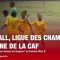 Football / Ligue des champions féminine de la CAF: Qui affrontera « Onze soeurs de Gagnoa » ?