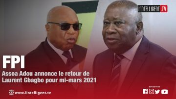 FPI: ASSOA ADOU annonce le retour de LAURENT GBAGBO