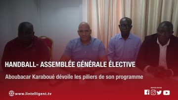 Handball- Assemblée générale élective : Aboubacar Karaboué dévoile les piliers de son programme