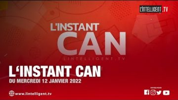 INSTANT CAN du mercredi 12 janvier 2022