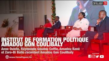 Institut de Formation Politique AGC: des ministres parlent de AMADOU GON COULIBALY
