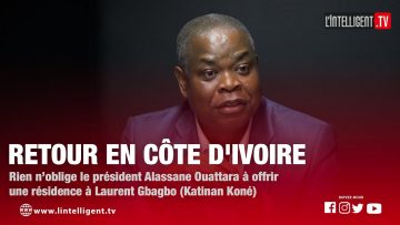 KATINAN dit Rien noblige le président Alassane Ouattara à offrir une résidence à Laurent Gbagbo