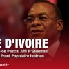 Le Communiqué de Pascal Affi N’Guessan après la libération de LAURENT GBAGBO et BLE GOUDE