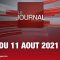 Le JT du 11 août 2021