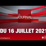 Le JT DU 16 JUILLET 2021