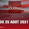 Le JT du 25 août 2021