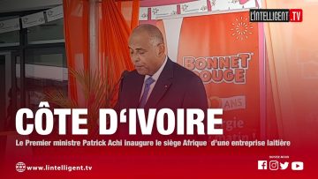 Le Premier ministre Patrick Achi inaugure le siège Afrique d’une entreprise laitière