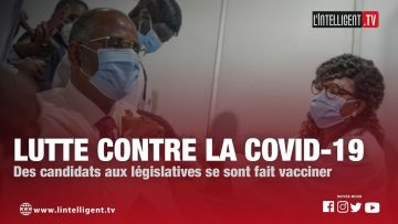 Lutte contre la COVID 19  Des candidats aux législatives 2021 se sont fait vacciner