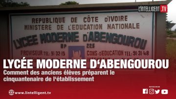 Lycée Moderne dAbengourou : Des anciens élèves préparent le cinquantenaire de létablissement