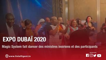 MAGIC SYSTEM fait danser des ministres et des participants à EXPO DUBAÏ 2020
