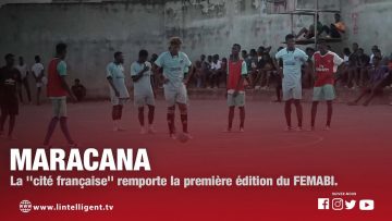 MARACANA: La Cité française remporte la première édition du FEMABI