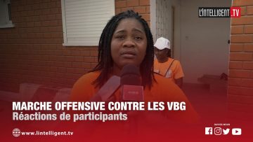 Marche offensive contre les VBG: Réactions de participants