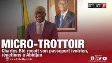 Micro-Trottoir :  Charles Blé Goudé reçoit son passeport ivoirien. Réactions à Abidjan
