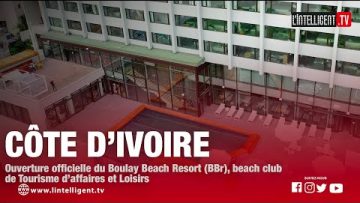 Ouverture officielle du Boulay Beach Resort (BBR) / Le beach club de tourisme daffaires et loisirs