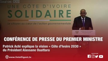 Patrick Achi explique la vision « Côte d’Ivoire 2030 » du Président Alassane Ouattara