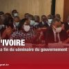 Réaction à la fin du séminaire du gouvernement de Côte dIvoire