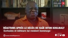 Réactions après le décès de Isaïe Biton Koulibaly : Ecrivains et éditeurs lui rendent hommage