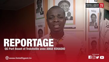 Reportage QG Port Bouet et Treichville avec ANGE KOUADIO pour les législatives 2021