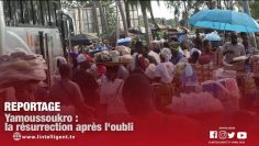 Reportage/ YAMOUSSOUKRO: la résurrection après loubli