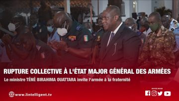 Rupture collective à létat-major général des armées avec le ministre Téné Birahima