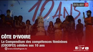 Le Compendium des compétences féminines de Côte dIvoire, COCOFCI célèbre ses 10 ans