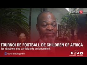 Tournoi de football de Children of Africa : réactions après le lancement