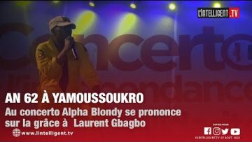 An 62 à Yamoussoukro :  au concerto Alpha Blondy se prononce sur la grâce à  Laurent Gbagbo