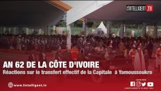 An 62 de la Côte dIvoire : réactions sur le transfert effectif de la Capitale  à Yamoussoukro