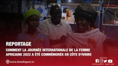 Comment la Journée internationale de la Femme Africaine 2022 a été commémorée en Côte dIvoire
