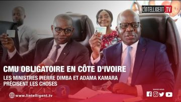 CMU obligatoire en Côte dIvoire : les ministres Pierre Dimba et Adama Kamara précisent les choses