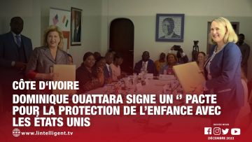 Côte d’Ivoire : Dominique Ouattara signe un ‘’Pacte pour la protection de l’Enfance avec les USA