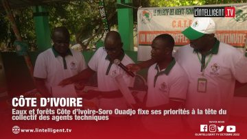 Eaux et forêts Côte d’Ivoire Soro Ouadjo fixe ses priorités