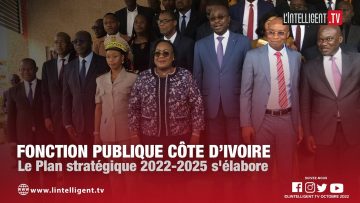 Fonction publique Côte d’Ivoire : Le Plan stratégique 2022-2025 sélabore