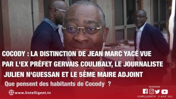 La distinction de Jean Marc Yacé vue par lex préfet Gervais Coulibaly, Julien Nguessan …