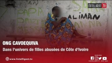 ONG CAVOEQUIVA : dans lunivers de filles abusées de Côte dIvoire