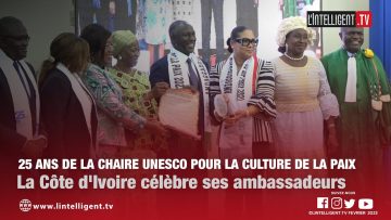 25 ans de la Chaire UNESCO pour la culture de la paix:  la Côte dIvoire célèbre ses ambassadeurs