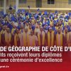 Institut de géographie de Côte dIvoire : 350 étudiants reçoivent leurs diplômes