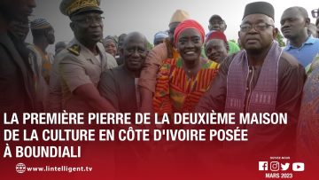 La première pierre de la deuxième Maison de la Culture en Côte dIvoire posée à Boundiali