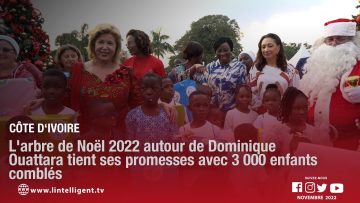 Larbre de Noël 2022 autour de Dominique  Ouattara tient ses promesses avec 3 000 enfants comblés