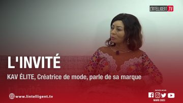 LINVITÉE KAV ÉLITE, Créatrice de mode, parle de sa marque