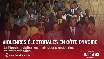 Violences électorales en CI : la FIPPDA mobilise les institutions nationales et internationales